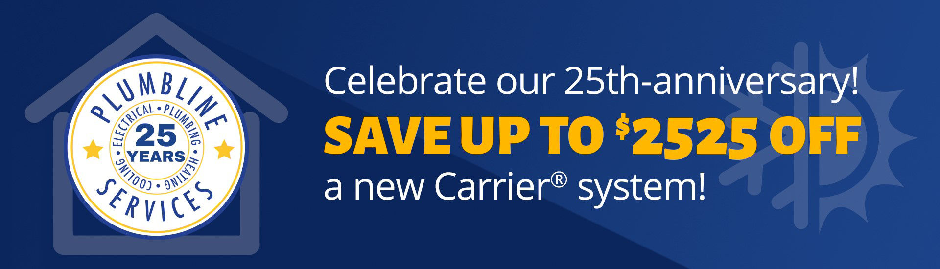 25 Years Anniversary Carrier Offer