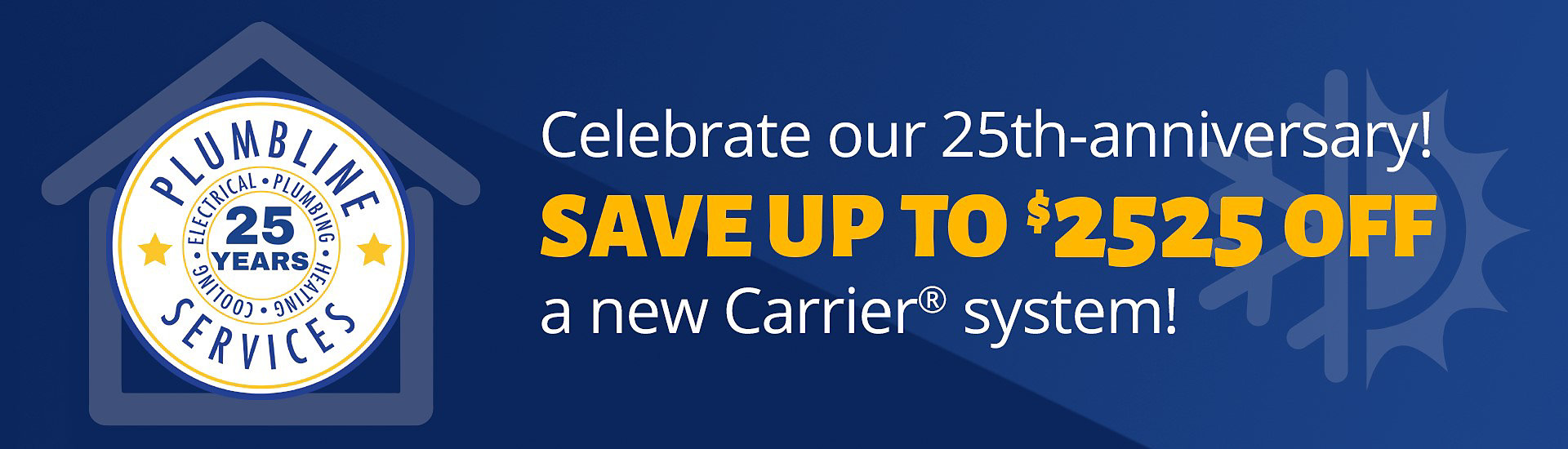 25 Years Anniversary Carrier Offer