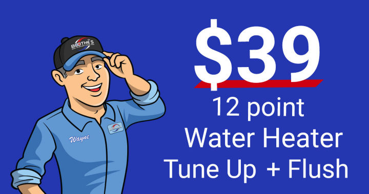 $39 water heater tune up and flush