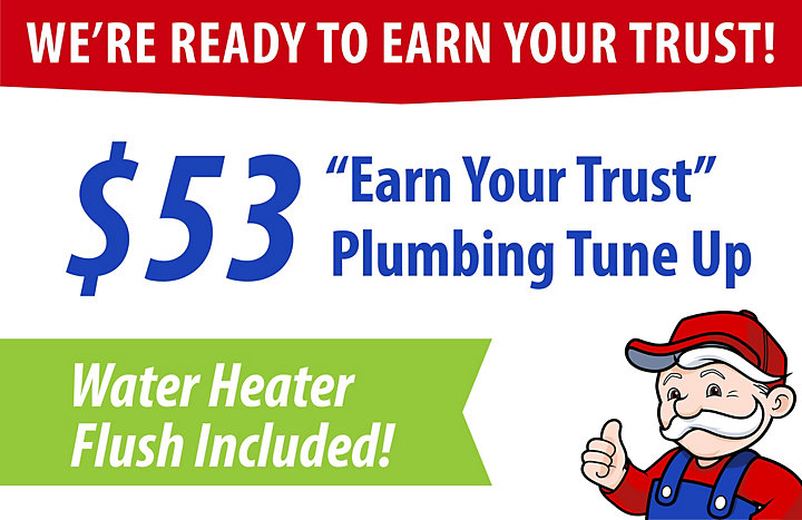 $53 Earn Your Trust Plumbing Tune Up + Water Heater Flush