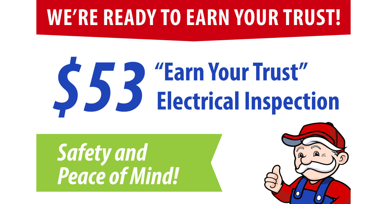 $53 “Earn Your Trust” Electrical Inspection