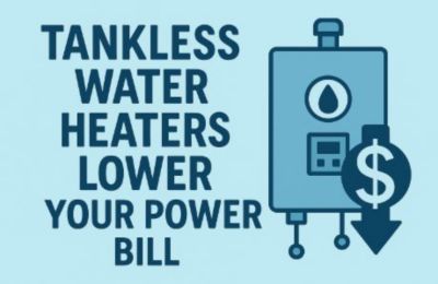 Tankless Water Heaters Fort Worth Lower Power Bill