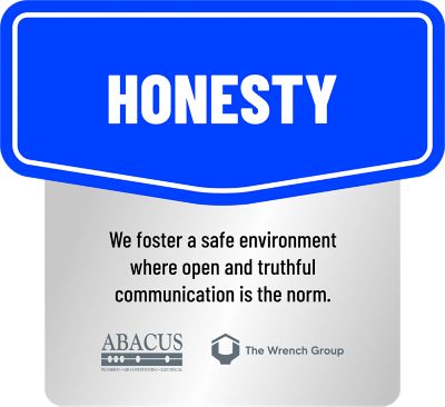 Honesty: We foster a safe environment where open and truthful communication is the norm.