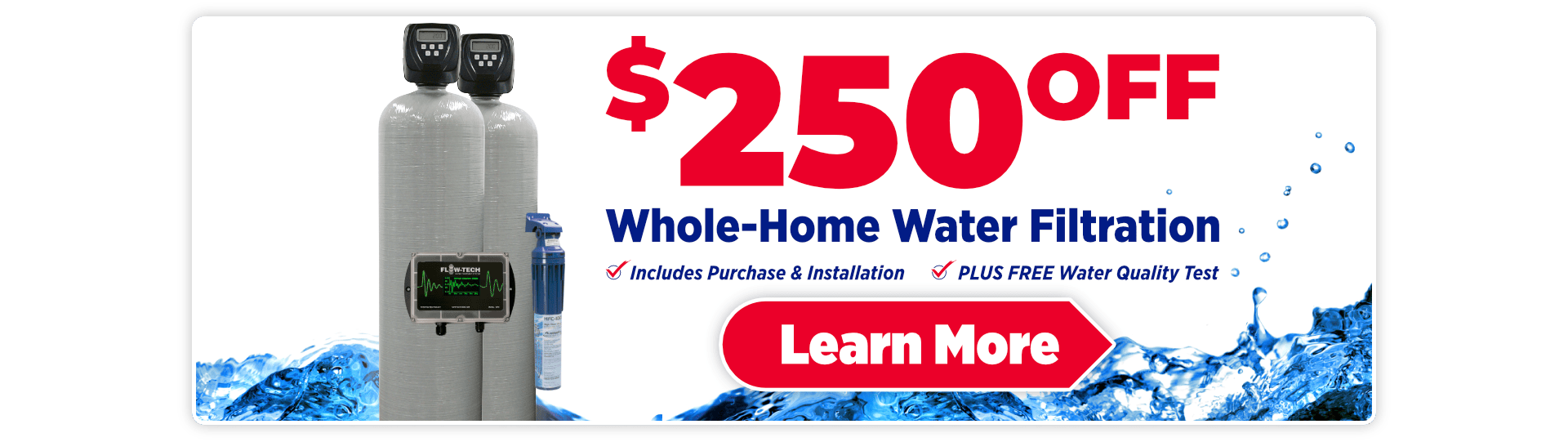 $250 Off Whole House Water Filtration