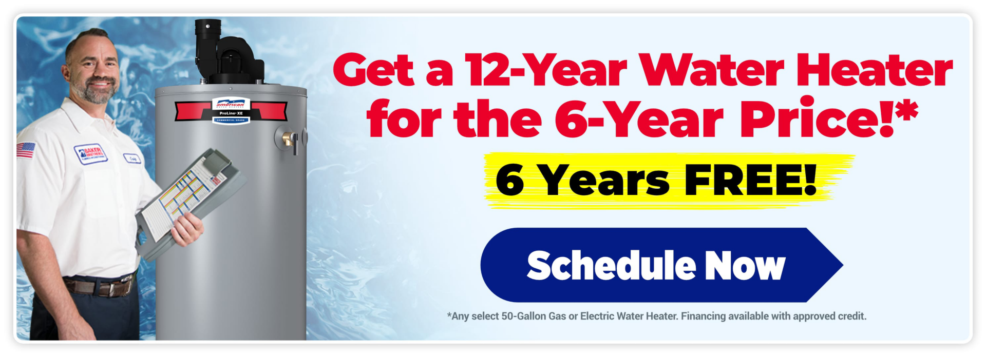 Get a 12-Year Water Heater for the 6-Year Price
