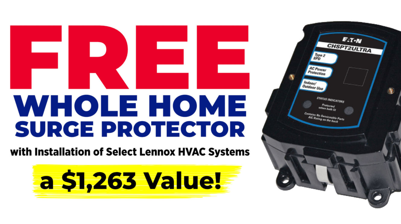 Free whole home surge protector with installation of select Lennox HVAC systems