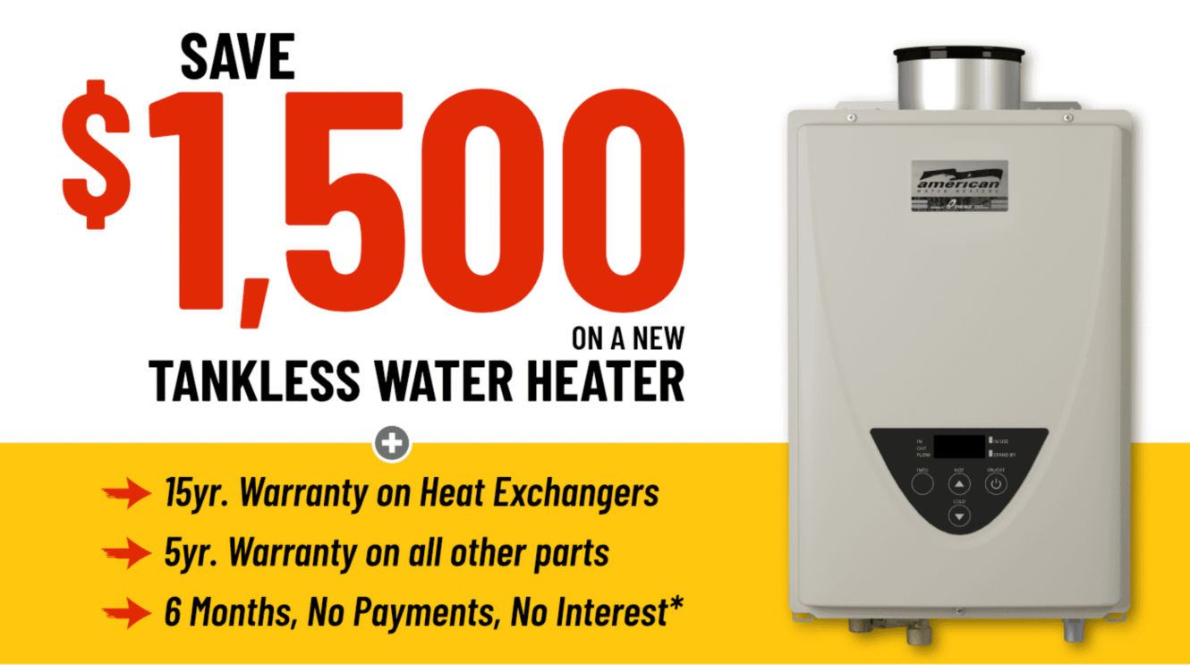 Save $1,500 on a new Tankless Water Heater