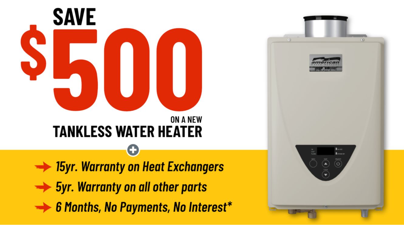 Save $500 on a new Tankless Water Heater