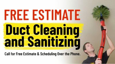 Free Estimate Duct Cleaning and Sanitzing call for free estimate & schedling over the phone.