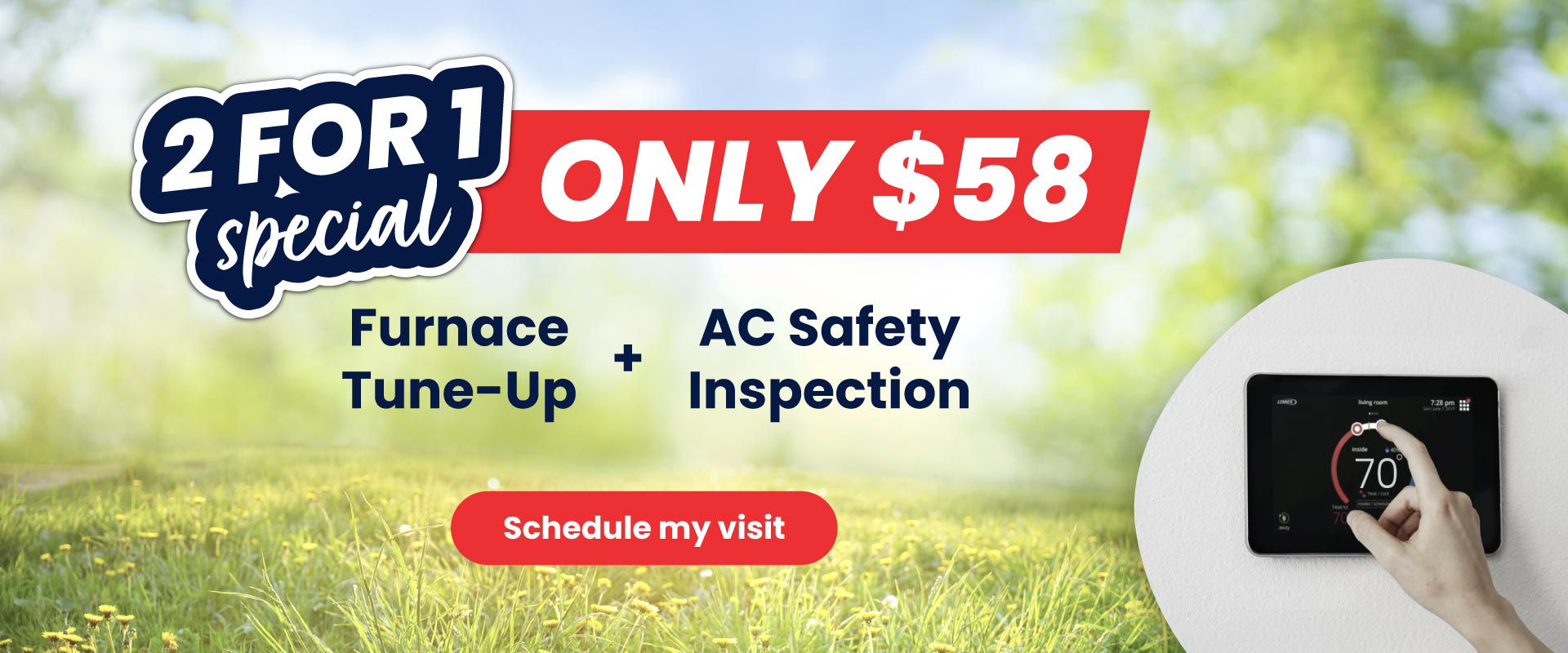 $58 2 For 1: Furnace Tune-Up + Air Conditioner Safety Inspection