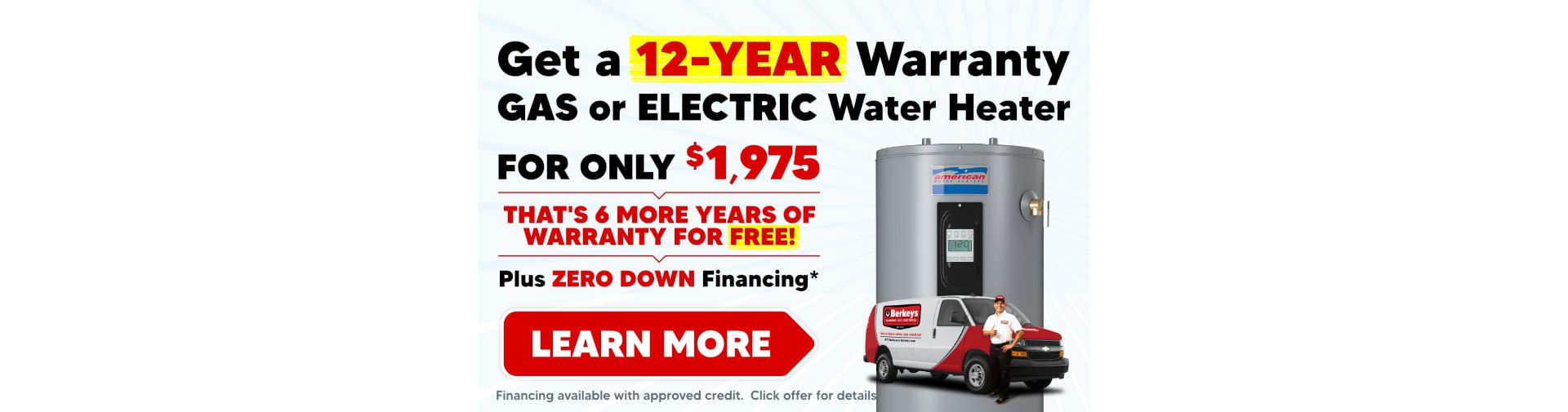 Get a 12-Year Warranty Gas or Electric Water Heater for only $1,975