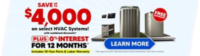 Save up to $4,000 on select HVAC Systems