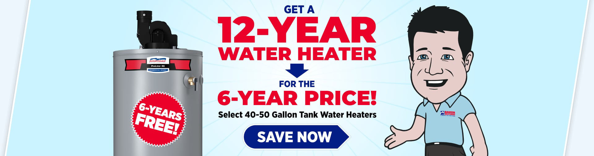 Get a 12-Year Water Heater for the 6-Year Price