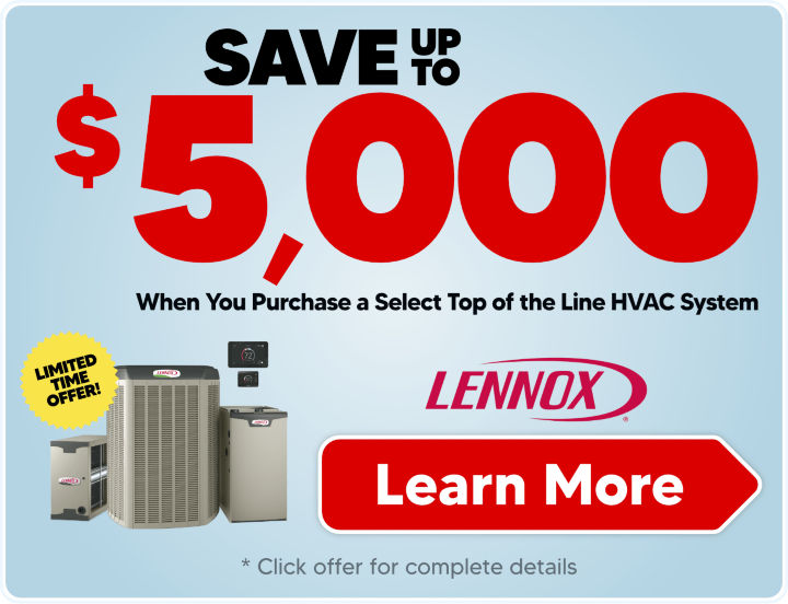 Save Up To $5,000 on Lennox System