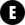 Black Letter E