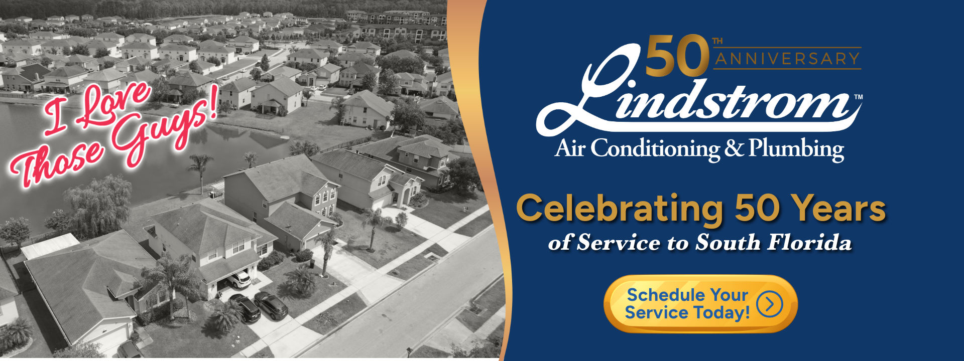 An aerial view of a neighborhood of single family home and the text Celebrating 50 years of service to South Florida