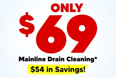 $69 Mainline Drain Cleaning