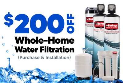 $200 Off Whole House Water Filtration