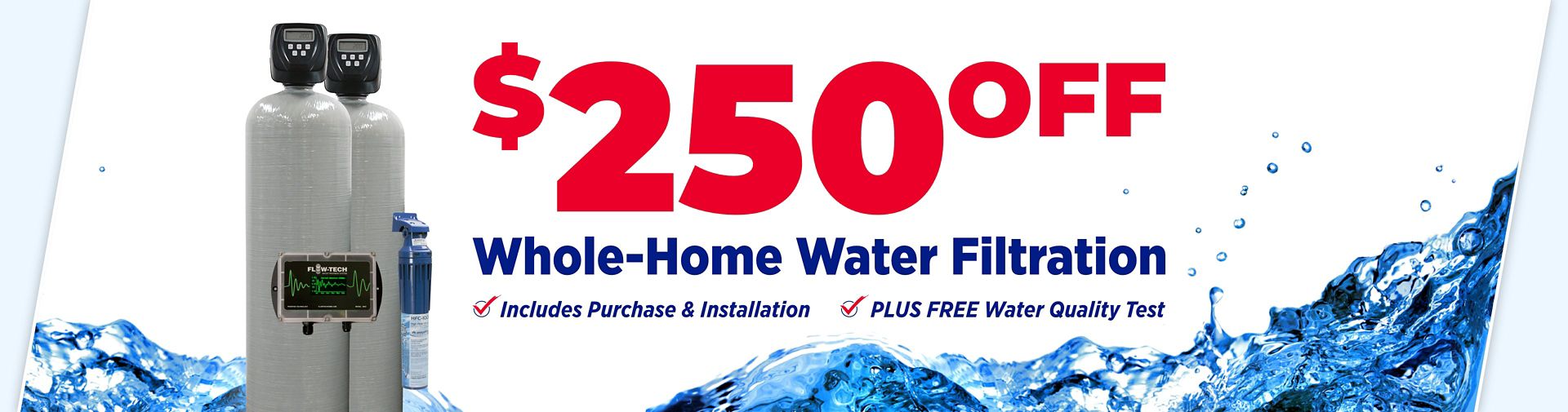 $250 Off Water Filtration