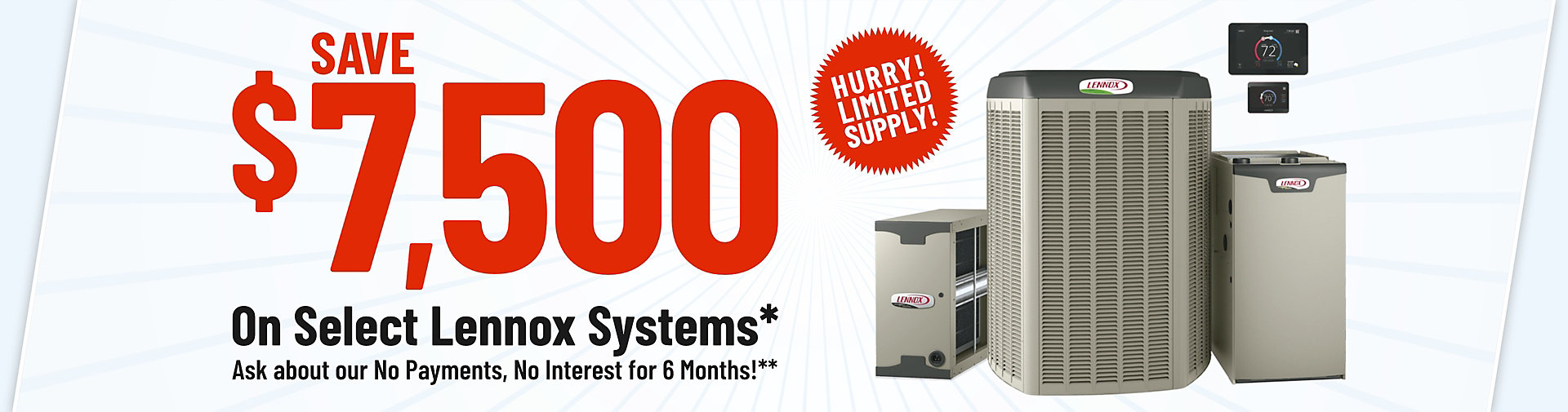 Save $7,500 on Select Lennox Systems