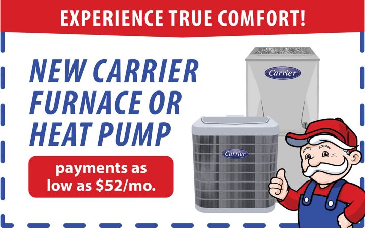 New Carrier Furance or Heat Pump Payments as low as $52/month