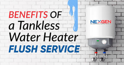 Benefits of a Tankless Water Heater Flush Service