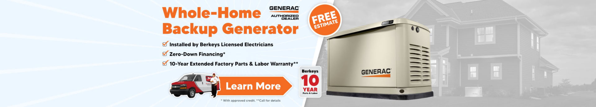 Whole home backup generator, installed by licensed electricians, 0 down financing, 10 year extended warranty