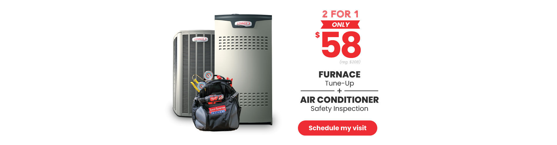 $58 Furnace Tune-Up w/ FREE Water Heater Safety Inspection