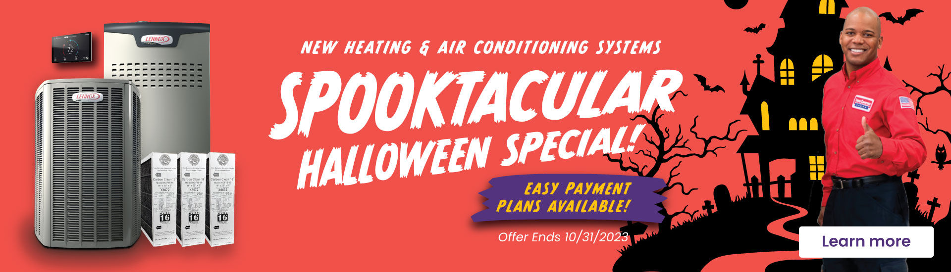 Halloween Special - Easy Payment Plans Available!