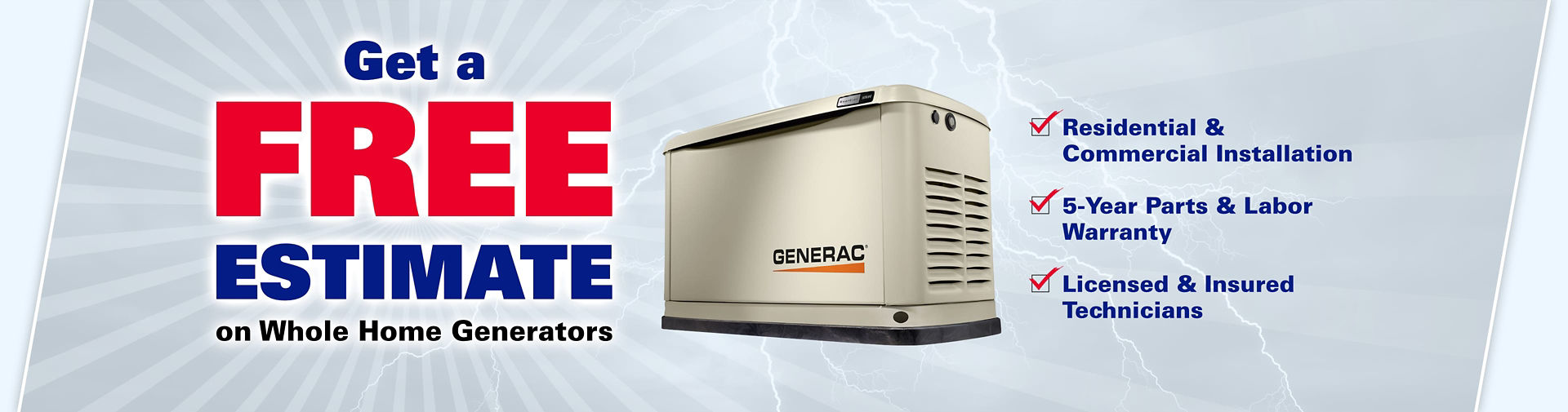 Get A FREE Estimate on Whole Home Generators
